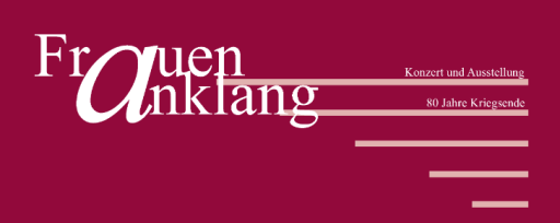 FrauenAnklang: Erinnerungen, Musik und Stimmen aus dem Gesundbrunnen 1945