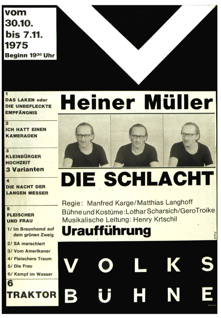 Plakat mit drei Bildern eines Mannes, dazu die Beschriftung: Heiner Müller, die Schlacht