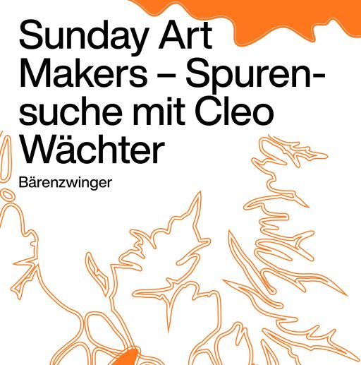 Sunday Art Maker: Spurensuche mit Cleo Wächter (Für Kinder von 6 – 12 Jahren)
